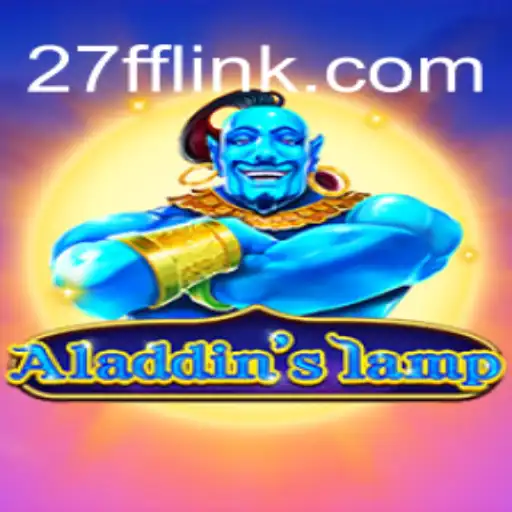 Discover the Magic of Aladdinslamp on 27FF.COM Platform