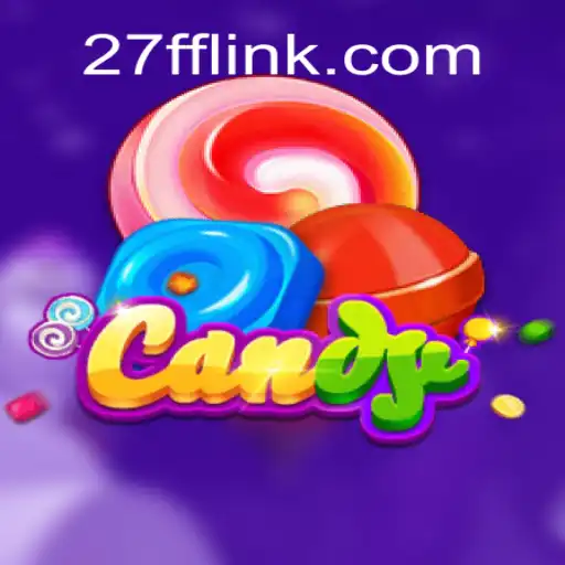 Discover the Sweet World of Candy on 27FF.COM Platform-Oficial Slots Brasil