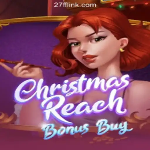 Unveiling the Excitement of ChristmasReachBonusBuy on 27FF.COM Platform-Oficial Slots Brasil