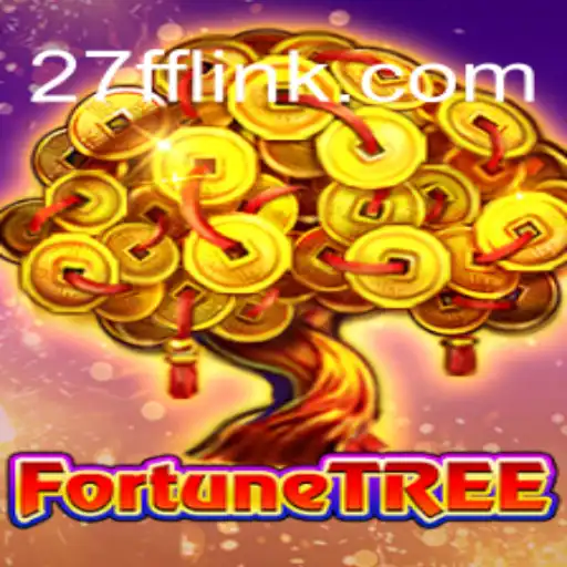 Discover the Thrilling World of FortuneTree on 27FF.COM Platform-Oficial Slots Brasil